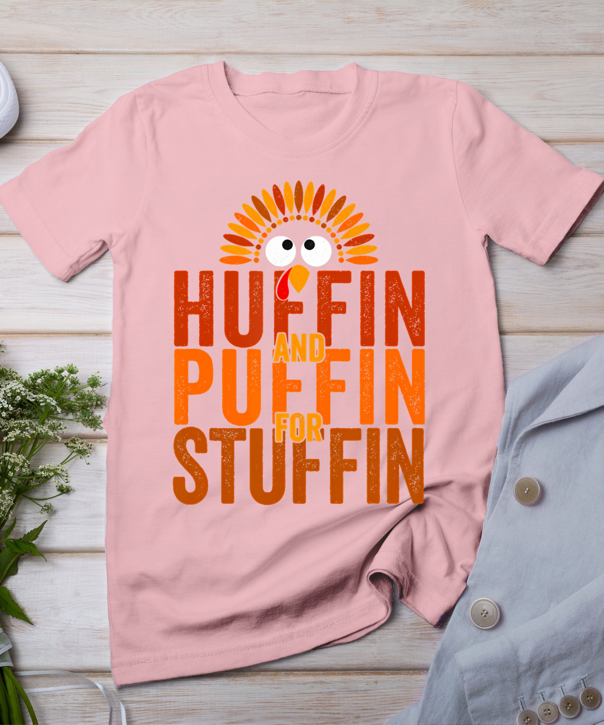 Thanksgiving Run Turkey Trot - Huffin And Puffin For Stuffin T-Shirt