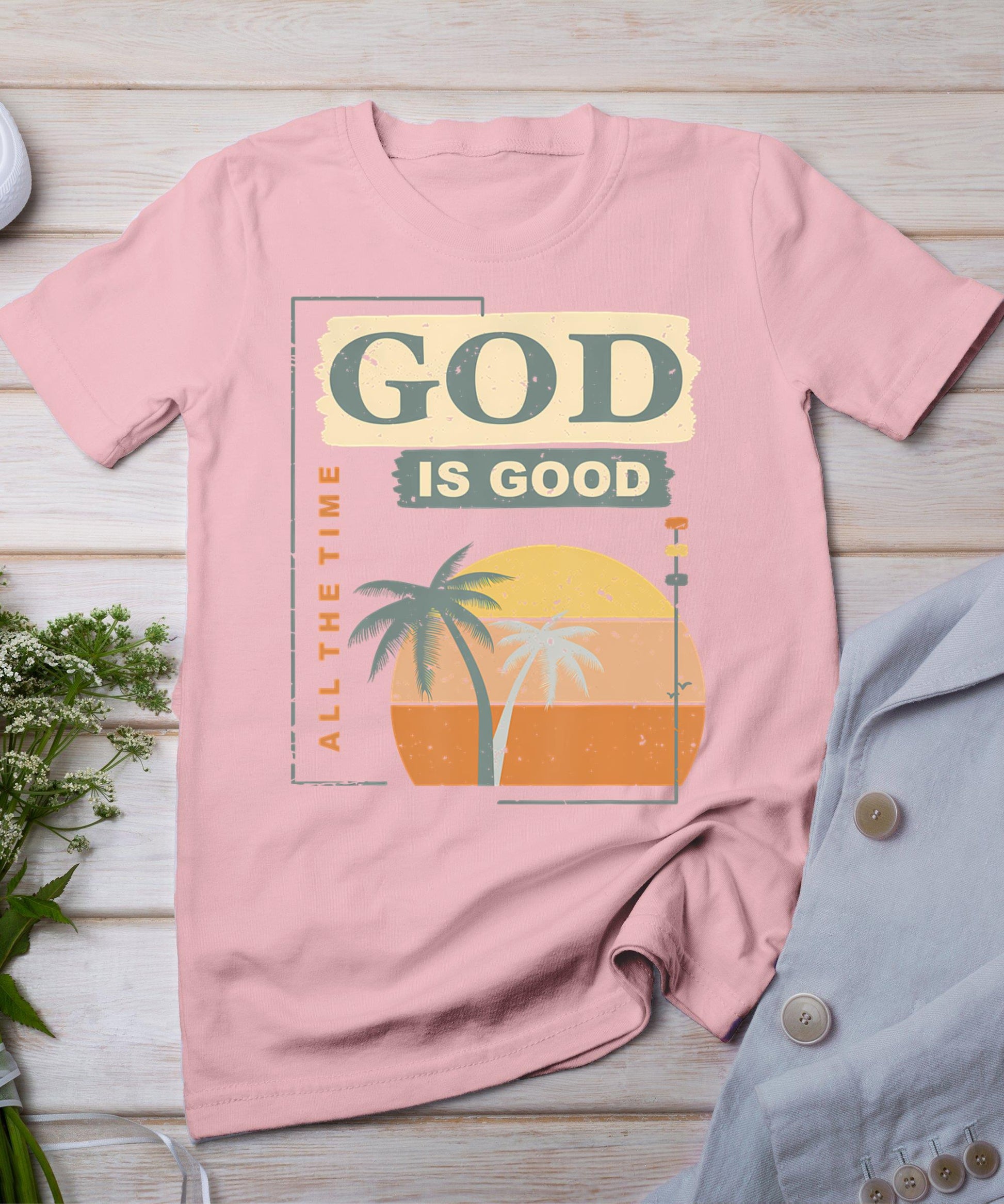 Cool Retro Christian Saying T Shirt God Is Good All The Time T-Shirt