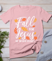 Fall For Jesus He Never Leaves Autumn Christian Thanksgiving T-Shirt