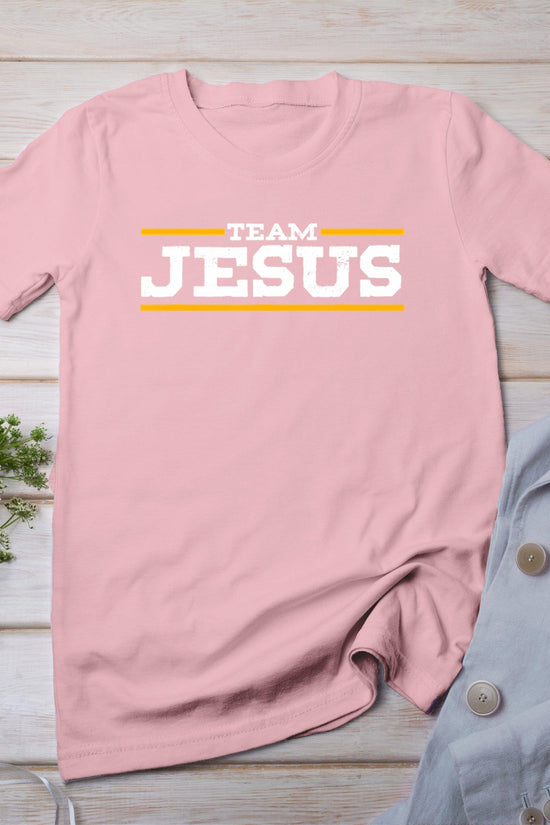 Team Jesus Christ Chrisitian Catholic Orthodox God T-Shirt
