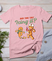 Funny Christmas Nurse Did You Try Icing It Gingerbread Man T-Shirt