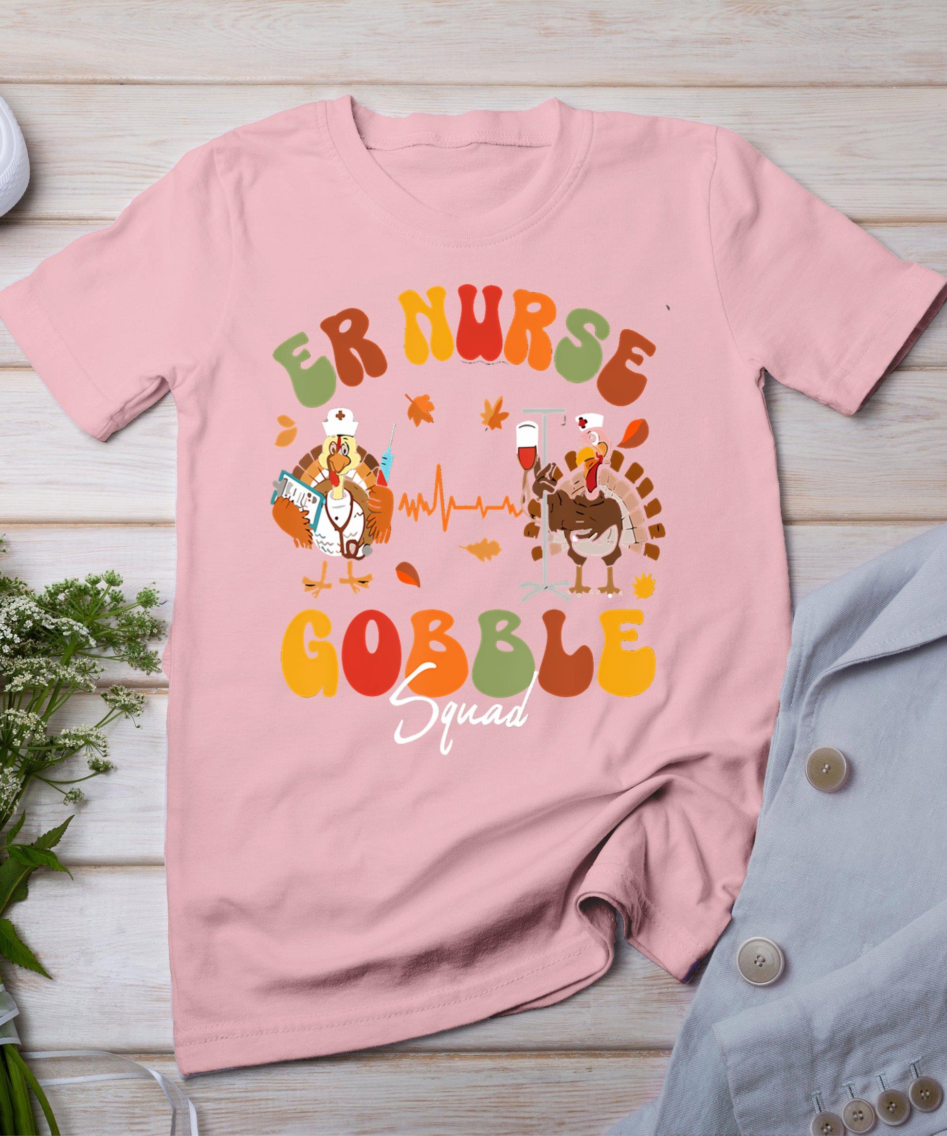 Er Nurse Turkey Gobble Squad Er Nurse Thanksgiving T-Shirt