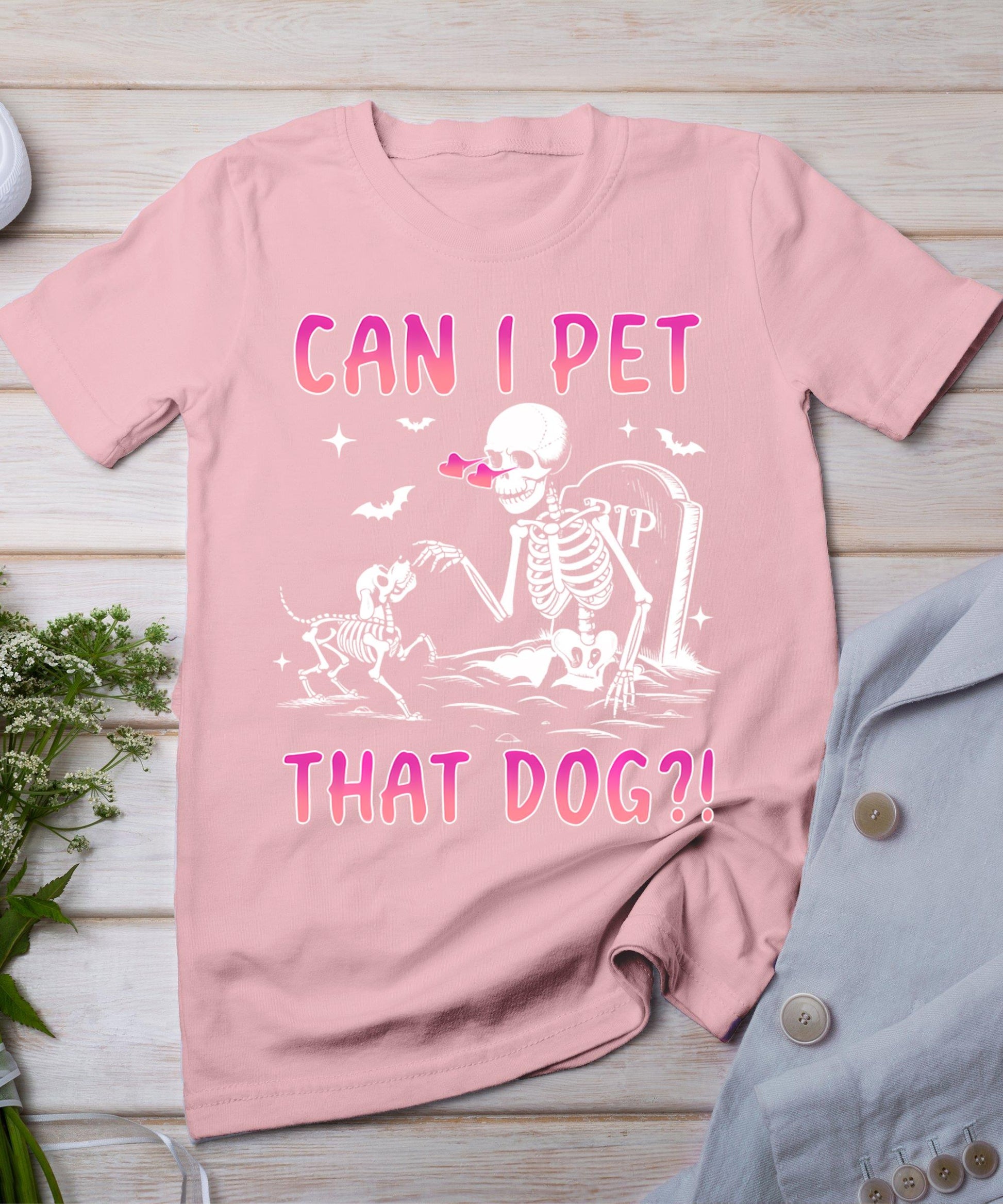 Can I Pet That Dog Funny Skeleton Dog Lover Halloween T-Shirt