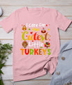 I Care For The Cutest Little Turkeys Thanksgiving Nicu Nurse T-Shirt