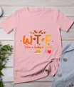 Turkey Day Wtf Wine Turkey Family Thanksgiving Day Women T-Shirt