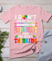 I Dont Speak Much Brilliant Autism Autistic Boys Girls Gift T-Shirt