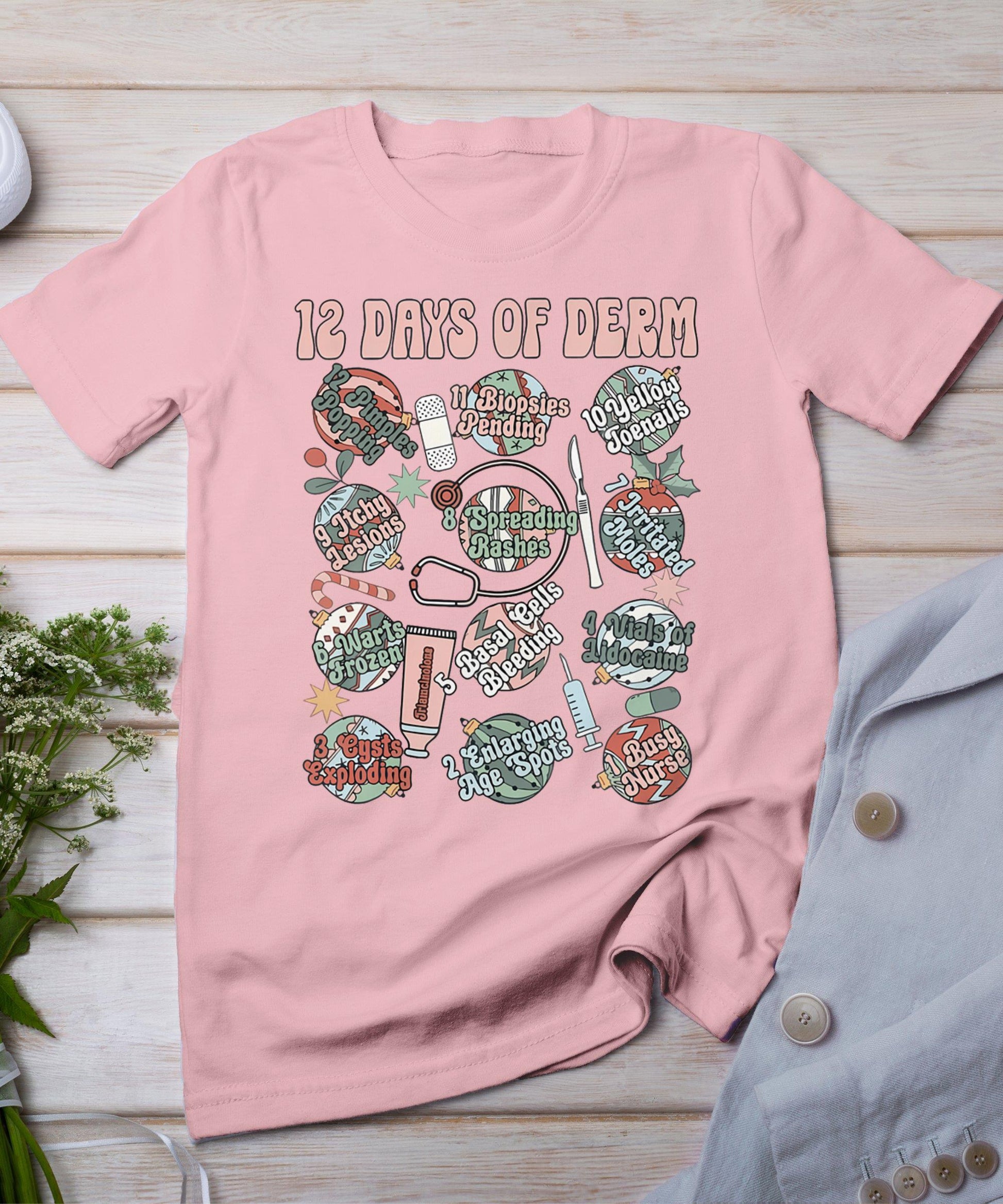 Dermatology Nurse Christmas 12 Days Of Derm Funny T-Shirt