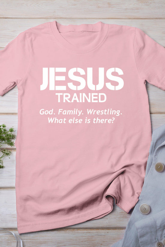 Jesus Trained Wrestling T-Shirt