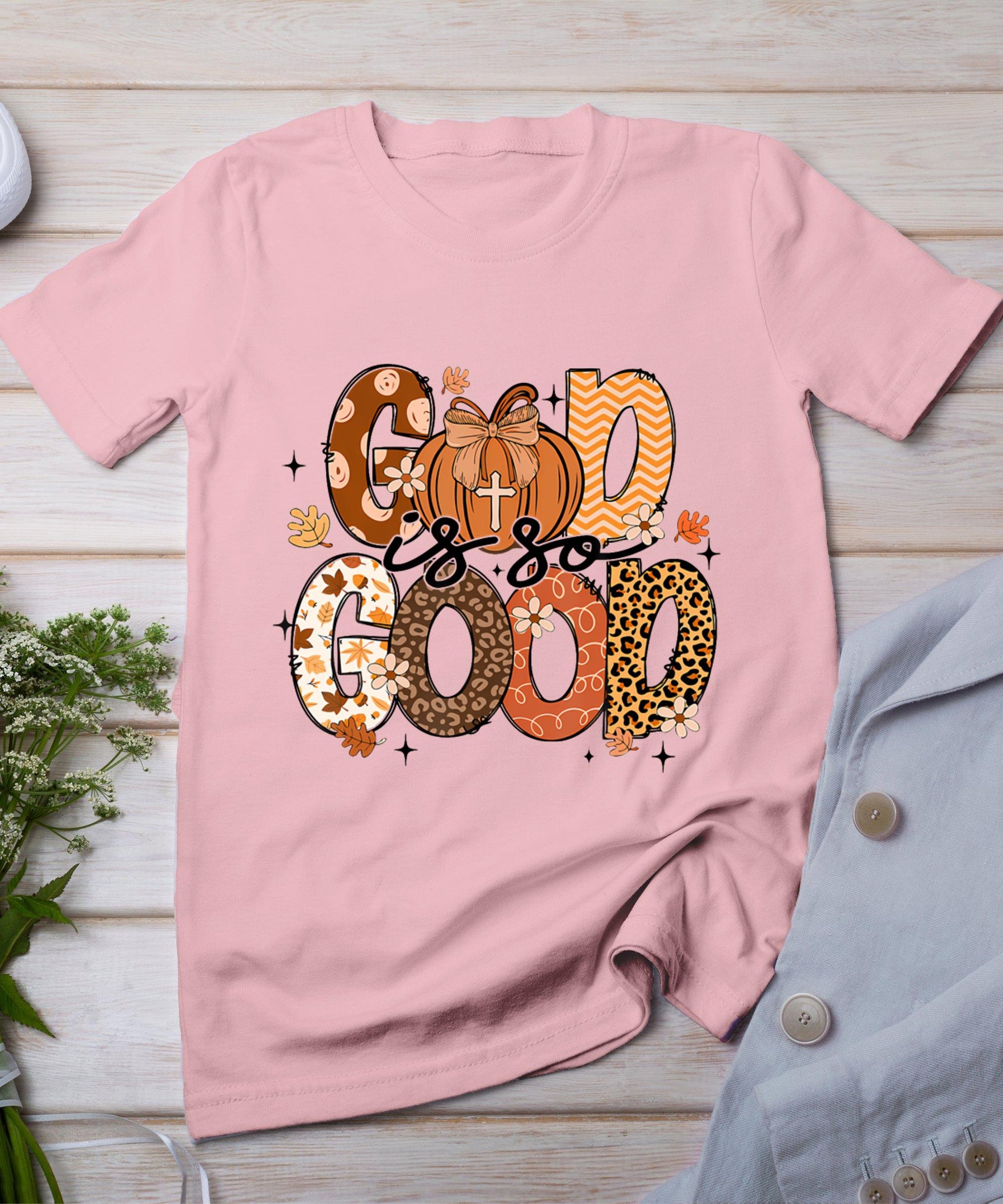 Autumn Pumpkin Christian Thanksgiving Faith God Is So Good T-Shirt