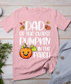 Dad Of Cutest Pumpkin In The Patch Halloween Thanksgiving T-Shirt