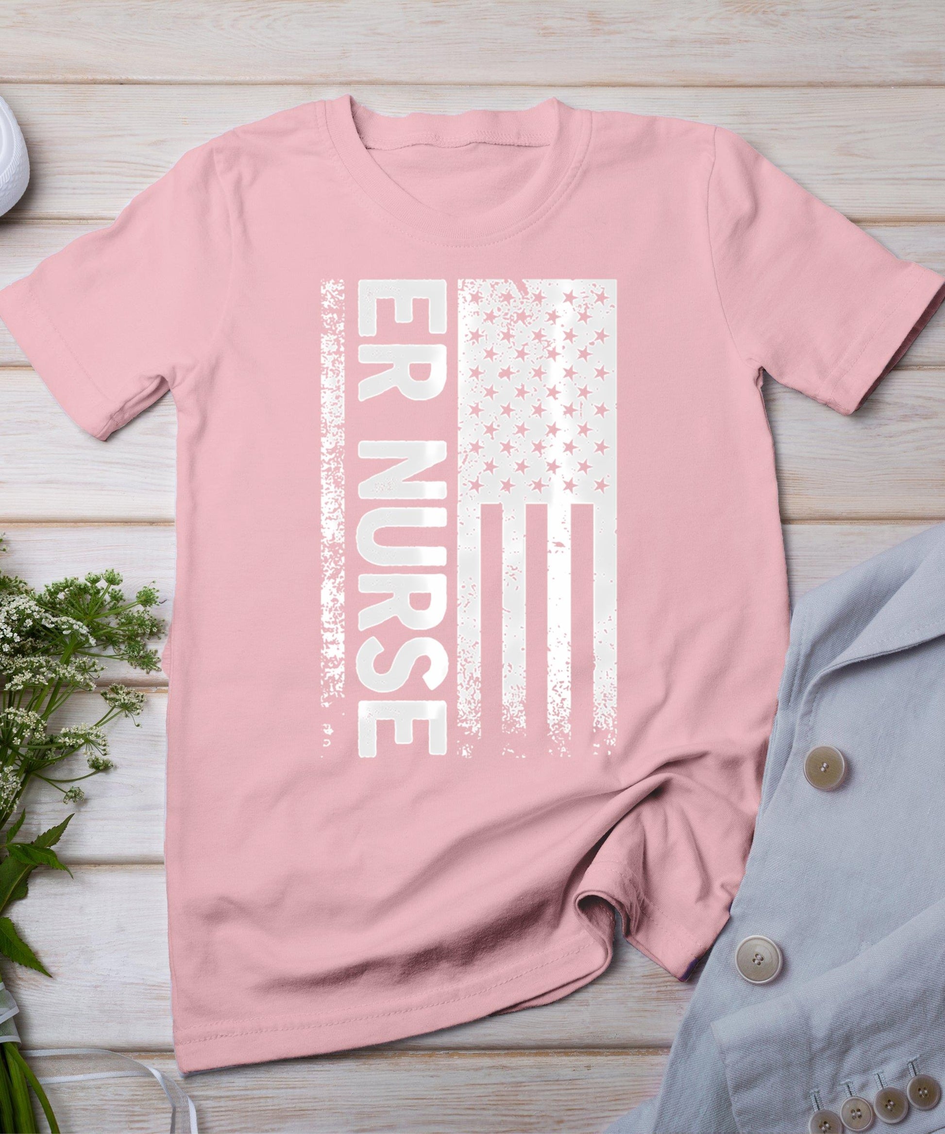 Er Nurse Distressed American Flag Emergency Room Rn Gift T-Shirt