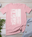 Er Nurse Distressed American Flag Emergency Room Rn Gift T-Shirt