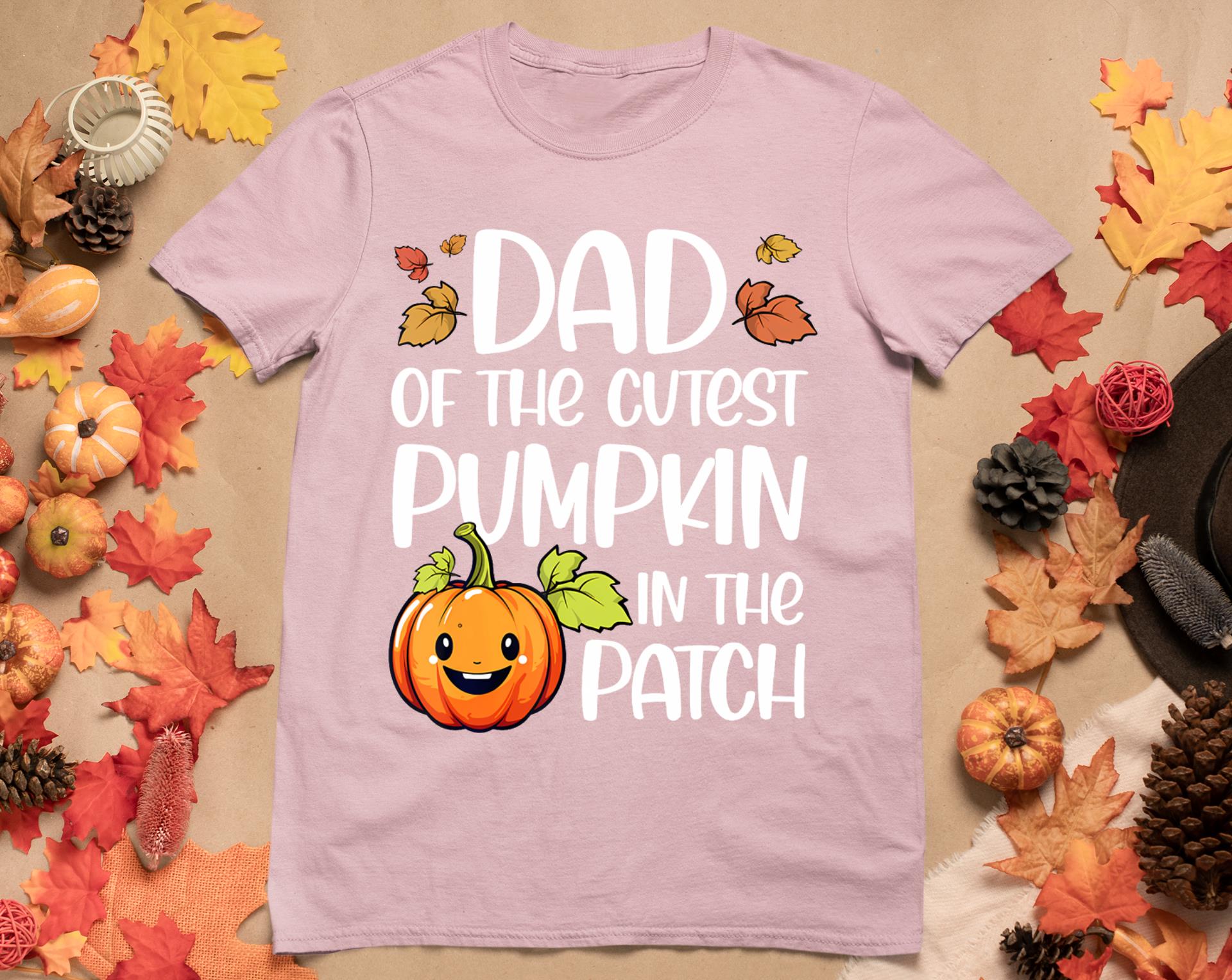 Dad Of Cutest Pumpkin In The Patch Halloween Thanksgiving T-Shirt