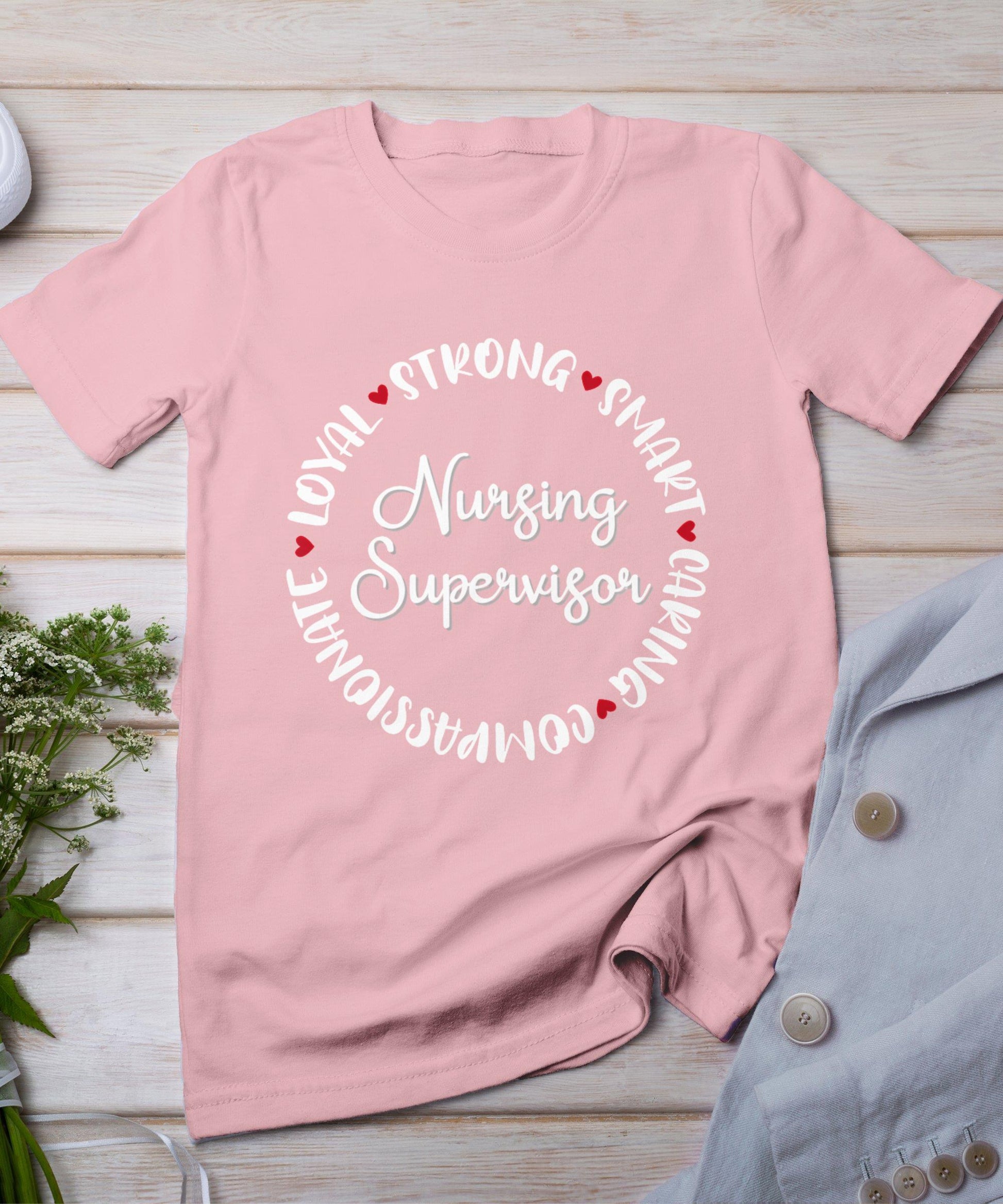 Nursing Supervisor Gifts Nurses Graduation Medical Love T-Shirt