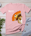 Turkey Moo Funny Thanksgiving T-Shirt