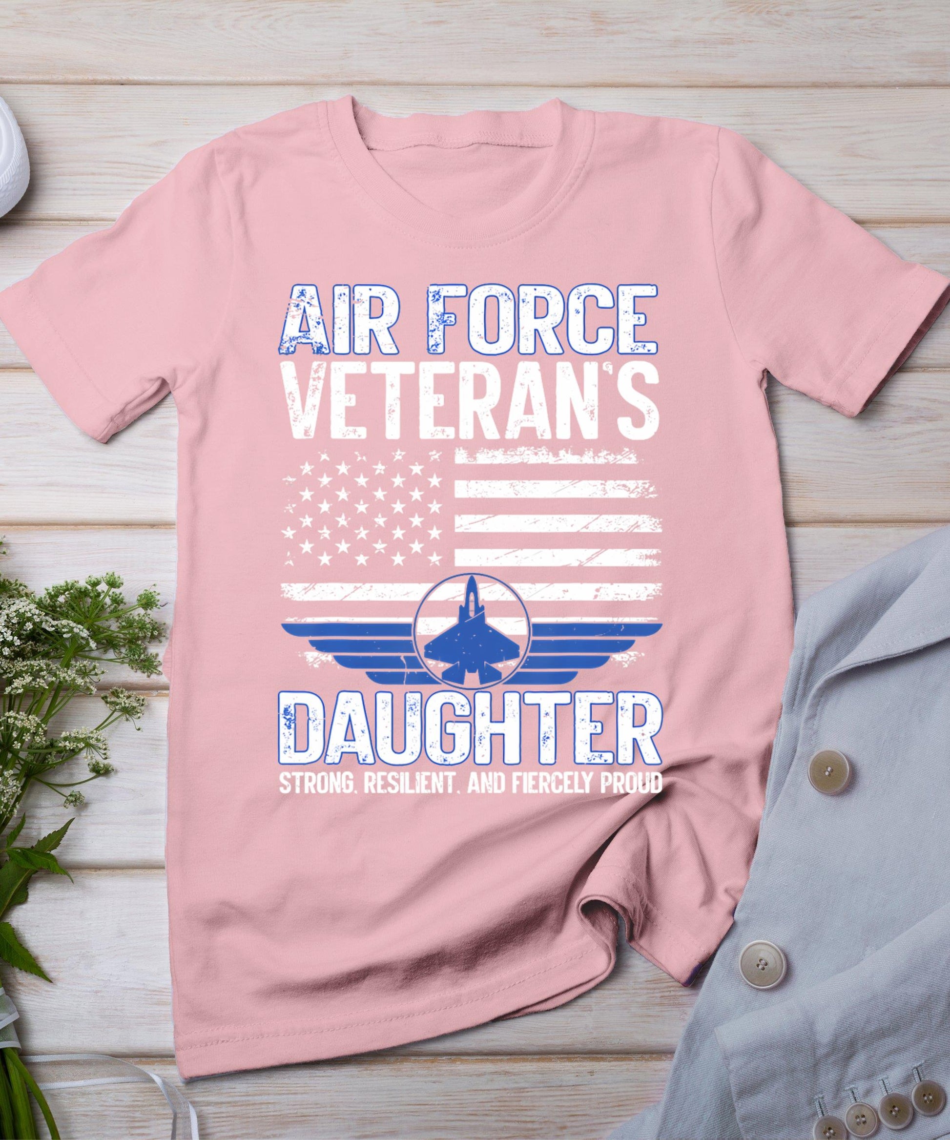 Proud Daughter Of A Air Force Veteran Daughter Veterans Day T-Shirt