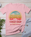 Thanksgiving Turkey Drop As God Is My Witness Turkeys Fly T-Shirt