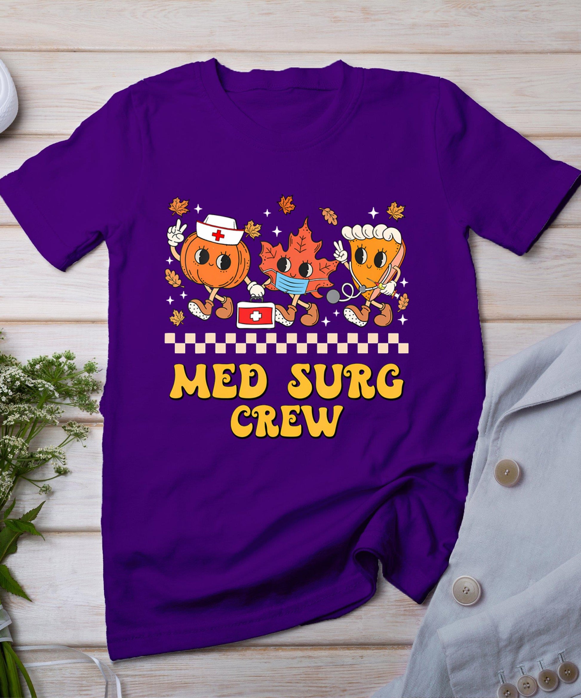 Med Surg Crew Pumpkin Pie Fall Leaf Thanksgiving Nurse Retro T-Shirt