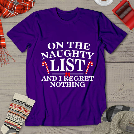 On The Naughty List And I Regret Nothing Funny Xmas T-Shirt