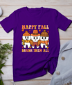 Happy Fall Brush Them All Teeth Thanksgiving Dental Dentist T-Shirt