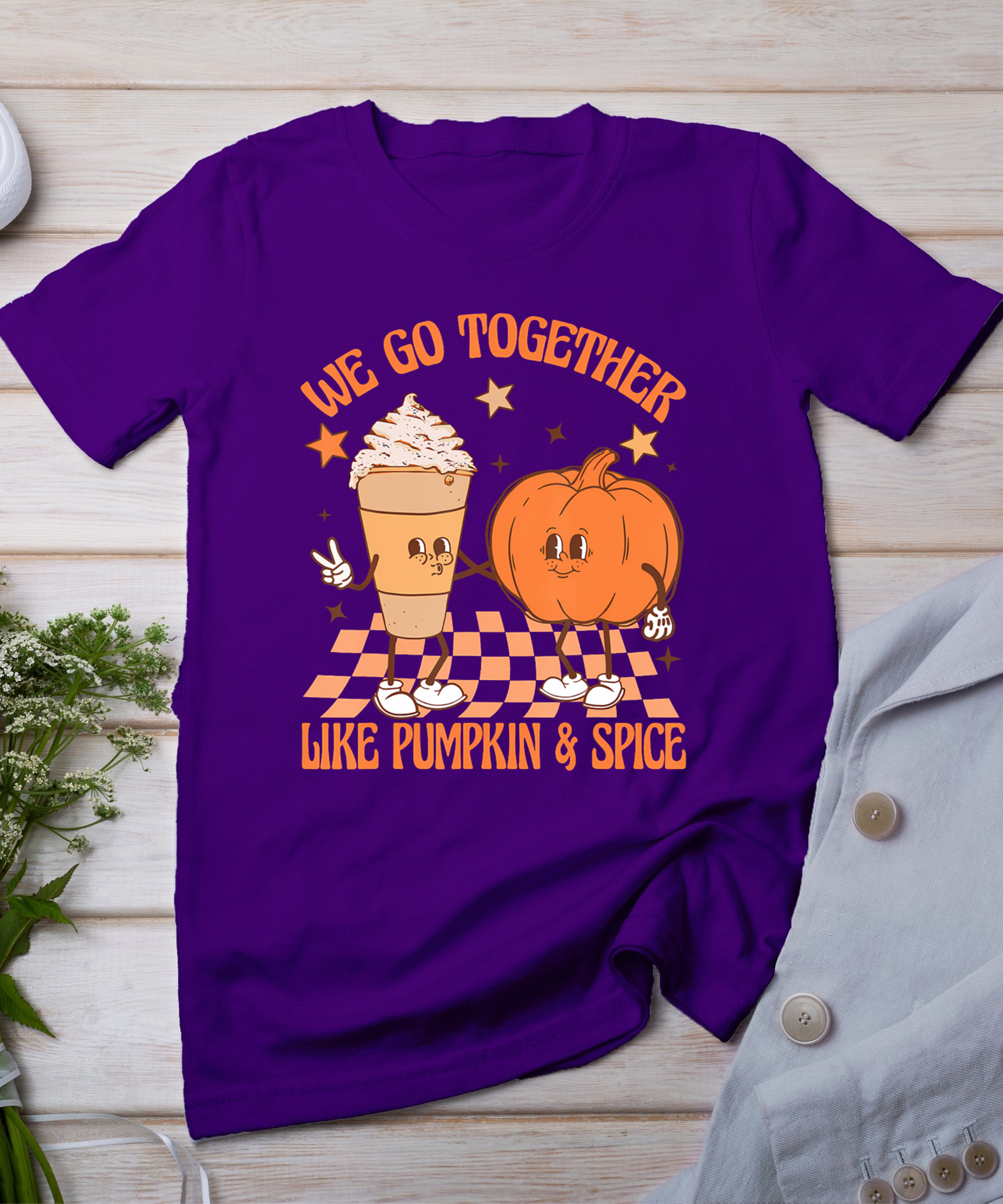 Thanksgiving We Pumpkin Spice Autumn Fall Go Together Like T-Shirt