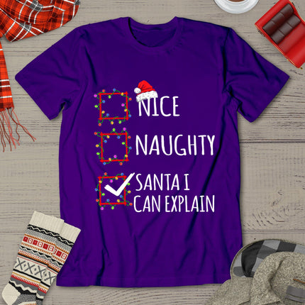 Nice Naughty Santa I Can Explain Christmas List Santa Claus T-Shirt