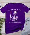 Don't Worry I Did This On A Mannequin Once Skeleton Nurse T-Shirt