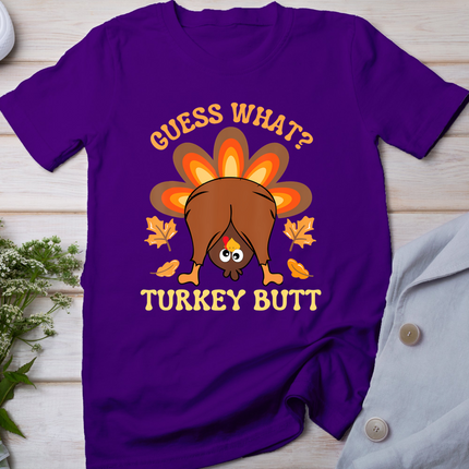 Funny Thanksgiving Guess What Turkey Butt T-Shirt