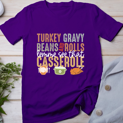 Turkey Gravy Beans And Rolls Let Me See That Casserole Fall T-Shirt