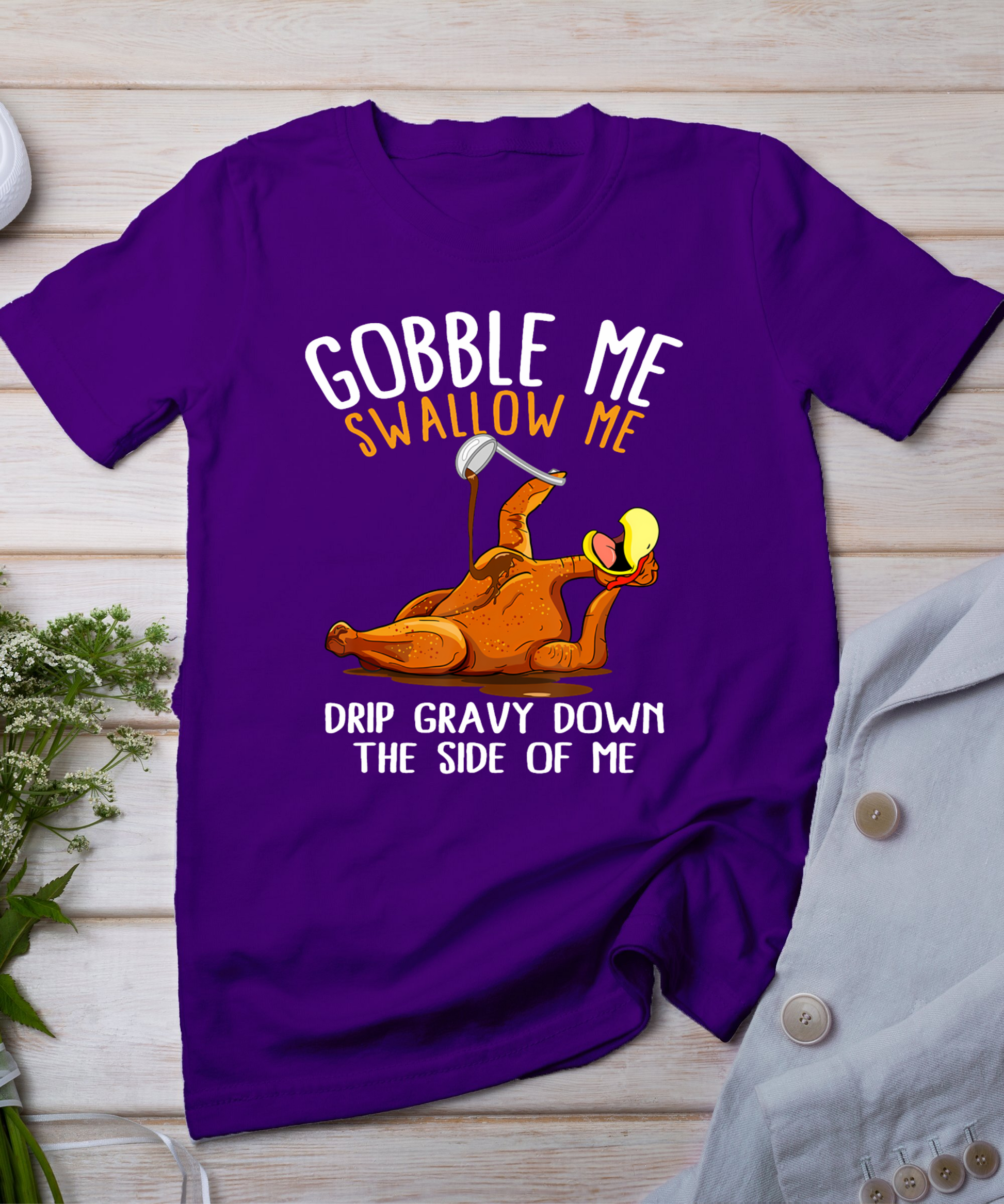 Gobble Me Swallow Me Shirt - Funny Thanksgiving T-Shirt