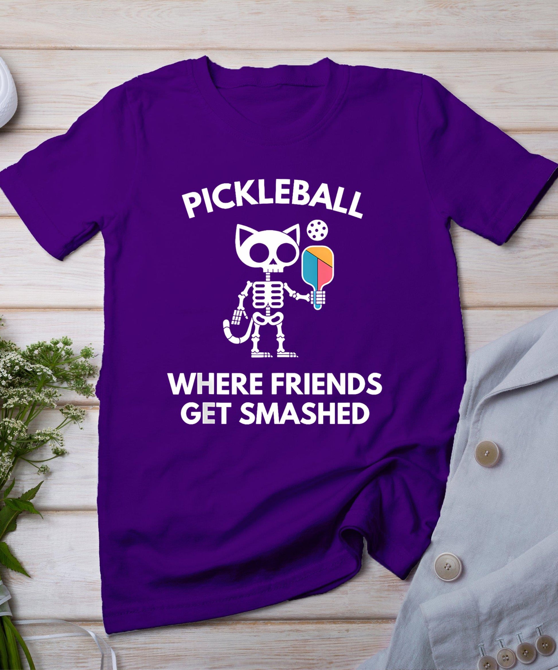 Pickleball Where Friends Get Smashed Skeleton Funny T-Shirt