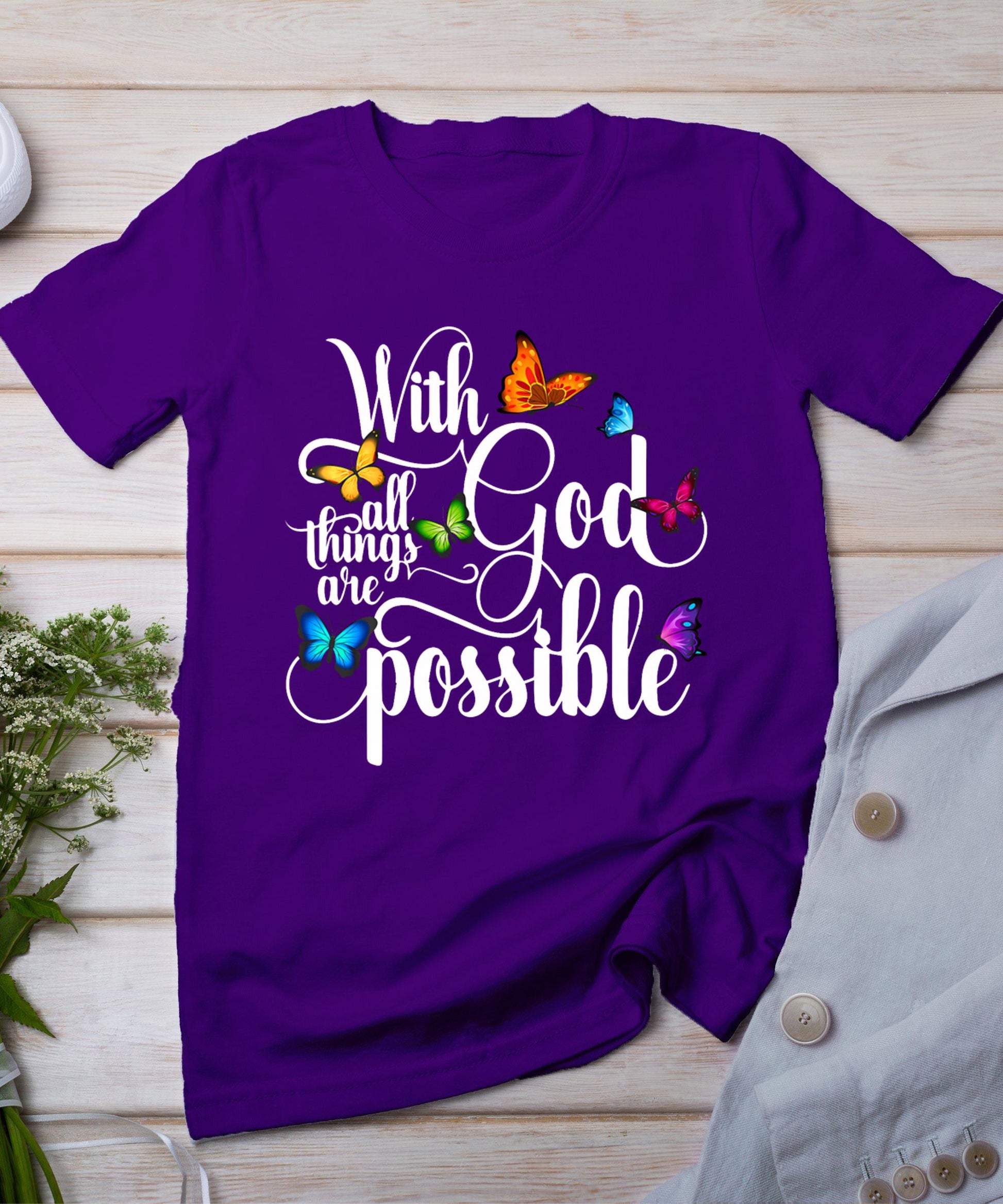 With God All Things Are Possible - Religious Butterfly Art T-Shirt