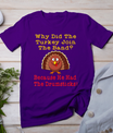 Funny Thanksgiving Joke Turkey Drumsticks Band Drummer T-Shirt