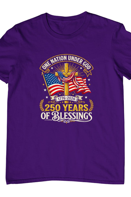Freedom 250th Anniversary USA Flag Christian God Patriotic T-Shirt