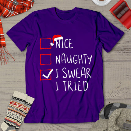 Nice Naughty I Swear I Tried Christmas List Xmas Santa Claus T-Shirt