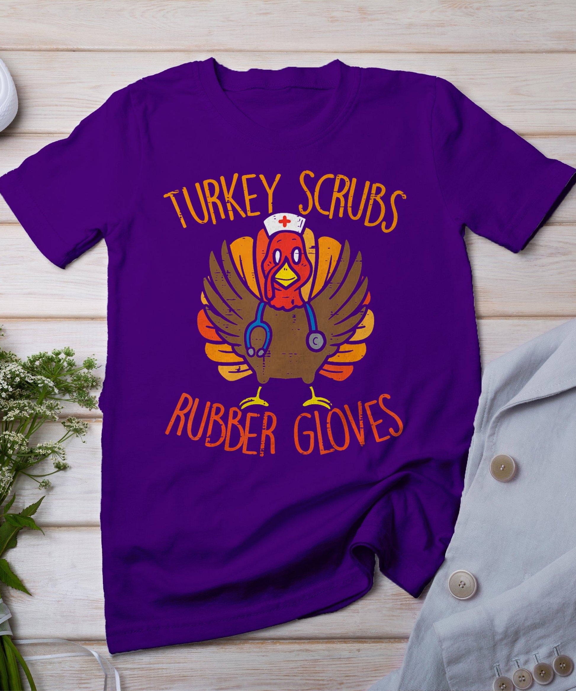 Turkey Scrubs Rubber Gloves Nurse Thanksgiving Fall Women T-Shirt