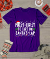 Most Likely To Fart On Santa's Lap Family Matching Christmas T-Shirt