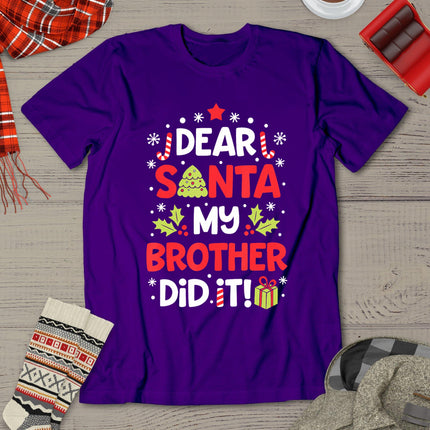 Dear Santa My Brother Did It Funny Christmas Girls Kids Boys T-Shirt