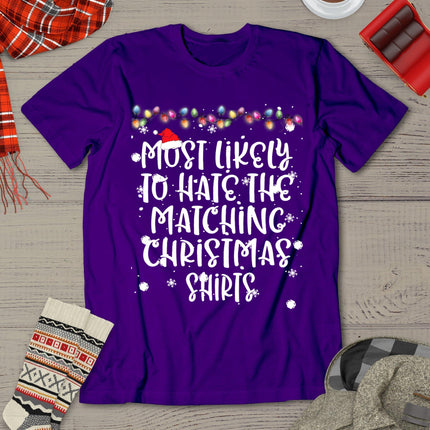 Most Likely To Hate Matching Christmas Funny Family Matching T-Shirt