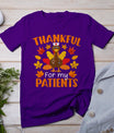 Thankful For My Patients Shirt Funny Nurse Thanksgiving T-Shirt