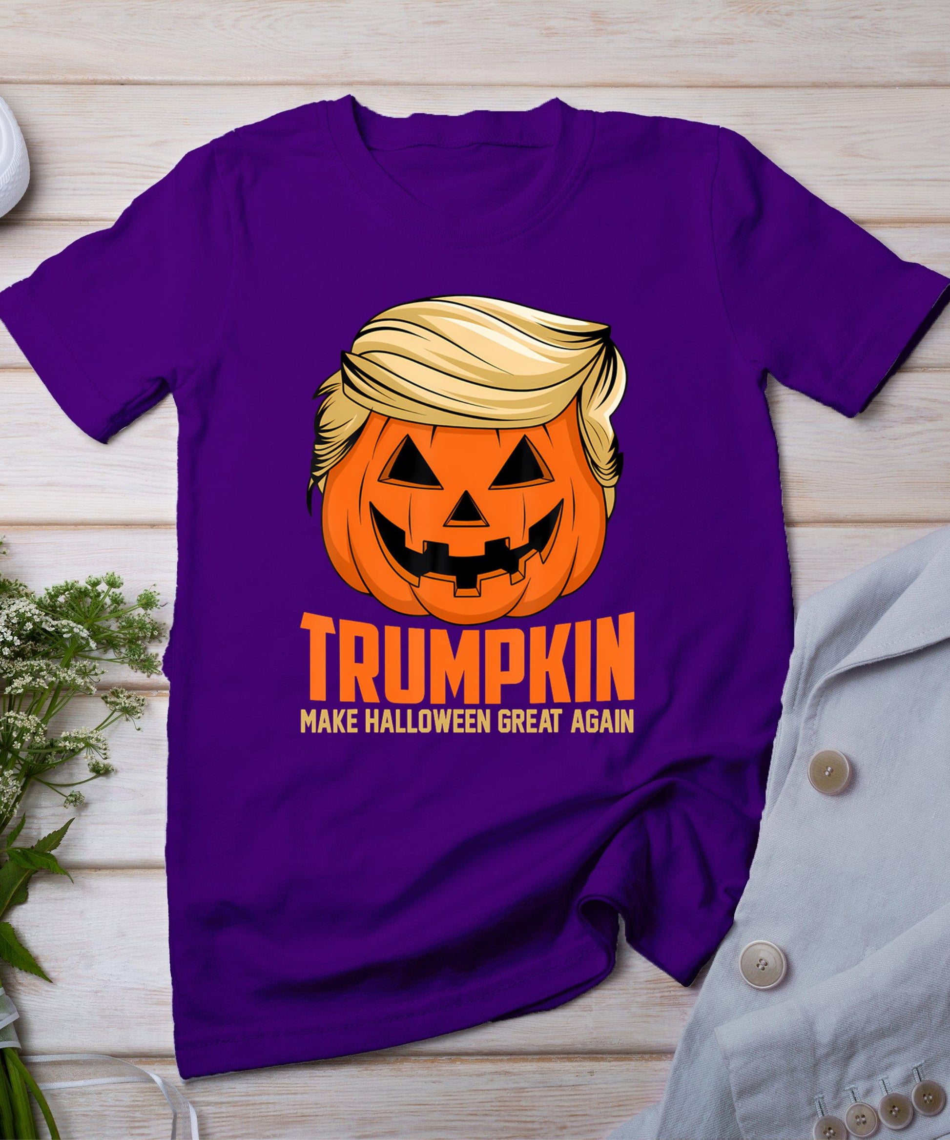 Trumpkin Make Halloween Great Again Funny Sarcastic Saying T-Shirt