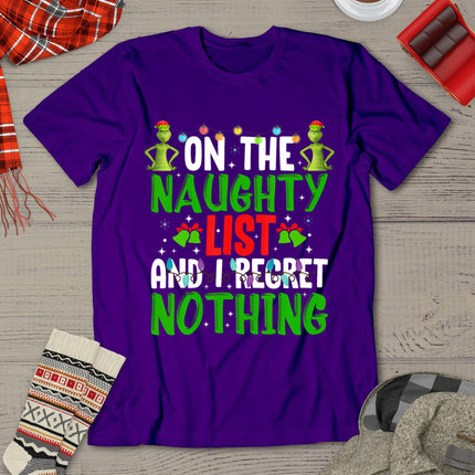I'm On The Naughty List And I Regret Nothing T-Shirt