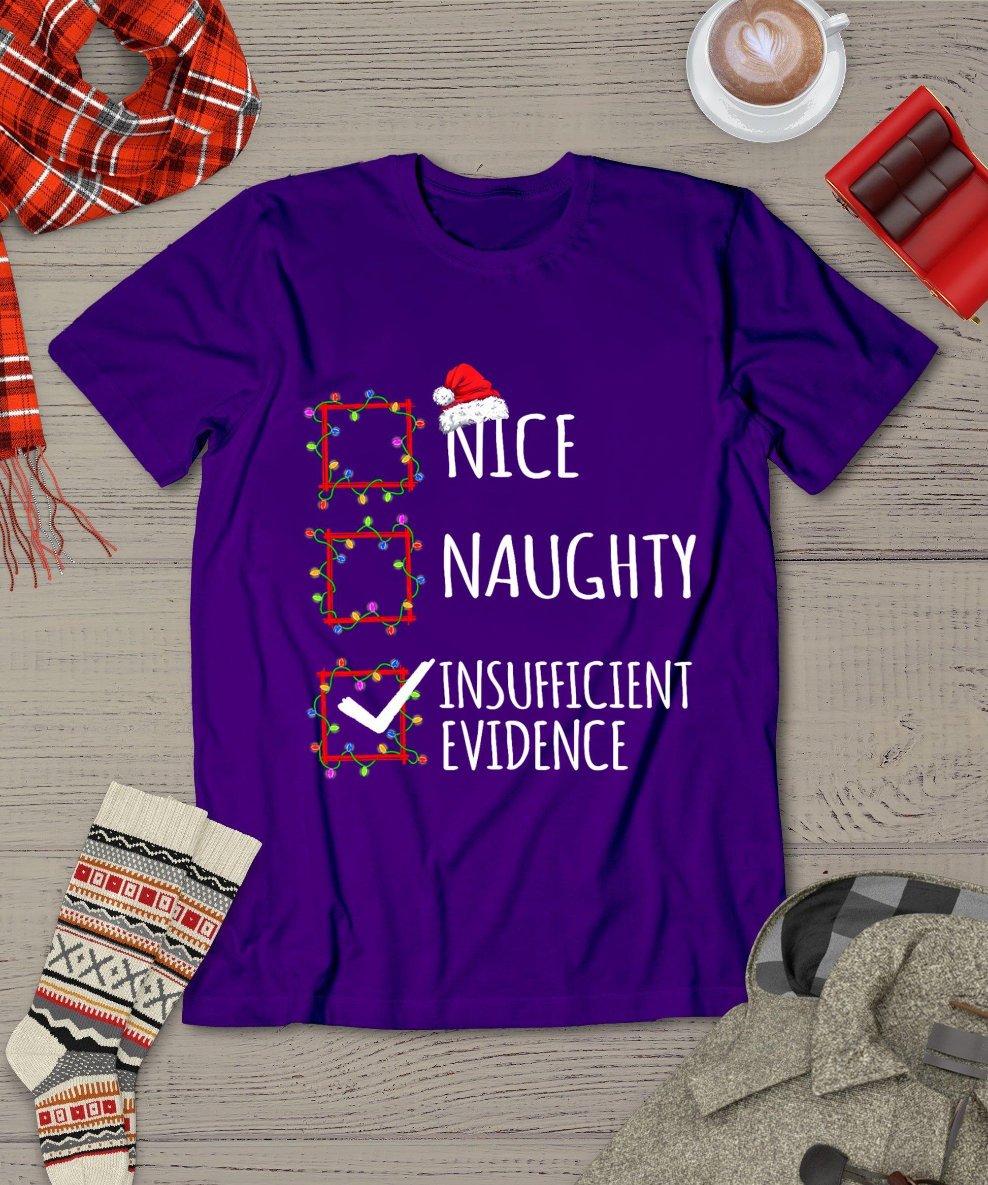 Nice Naughty Insufficient Evidence Christmas List Santa Claus T-Shirt