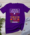 Due To Inflation This Is My Halloween Thanksgiving Xmas T-Shirt