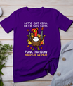 Funny Thanksgiving Teacher Turkey Lets Eat Kids Punctuation T-Shirt