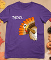 Turkey Moo Funny Thanksgiving T-Shirt