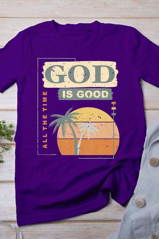 Cool Retro Christian Saying T Shirt God Is Good All The Time T-Shirt