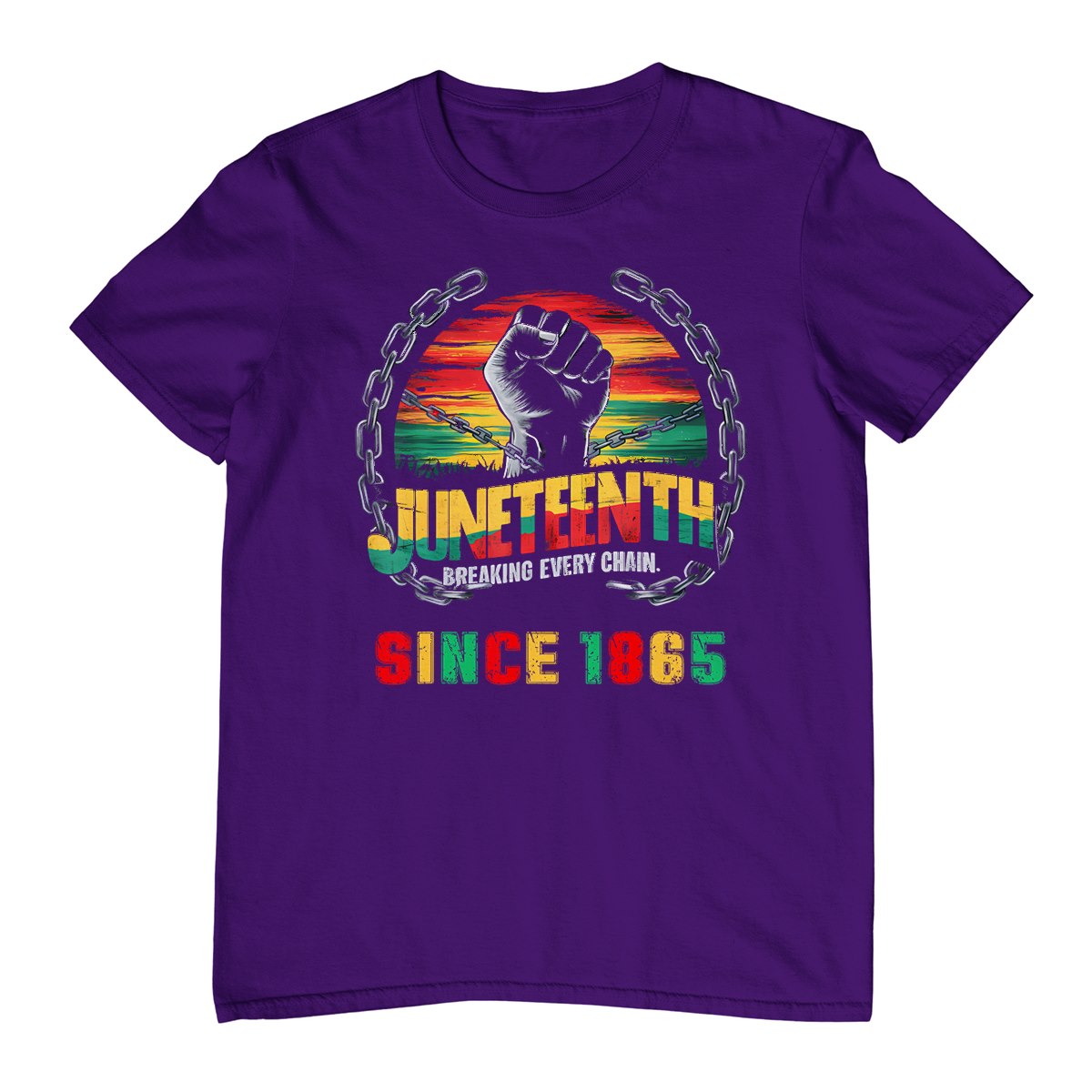 Black Freedom Day Juneteenth Breaking Every Chain Since 1865 T-Shirt