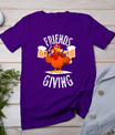 Happy Friendsgiving Turkey Friends Giving Funny Thanksgiving T-Shirt