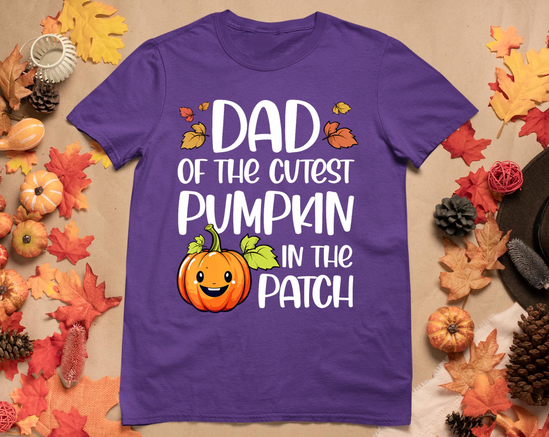 Dad Of Cutest Pumpkin In The Patch Halloween Thanksgiving T-Shirt